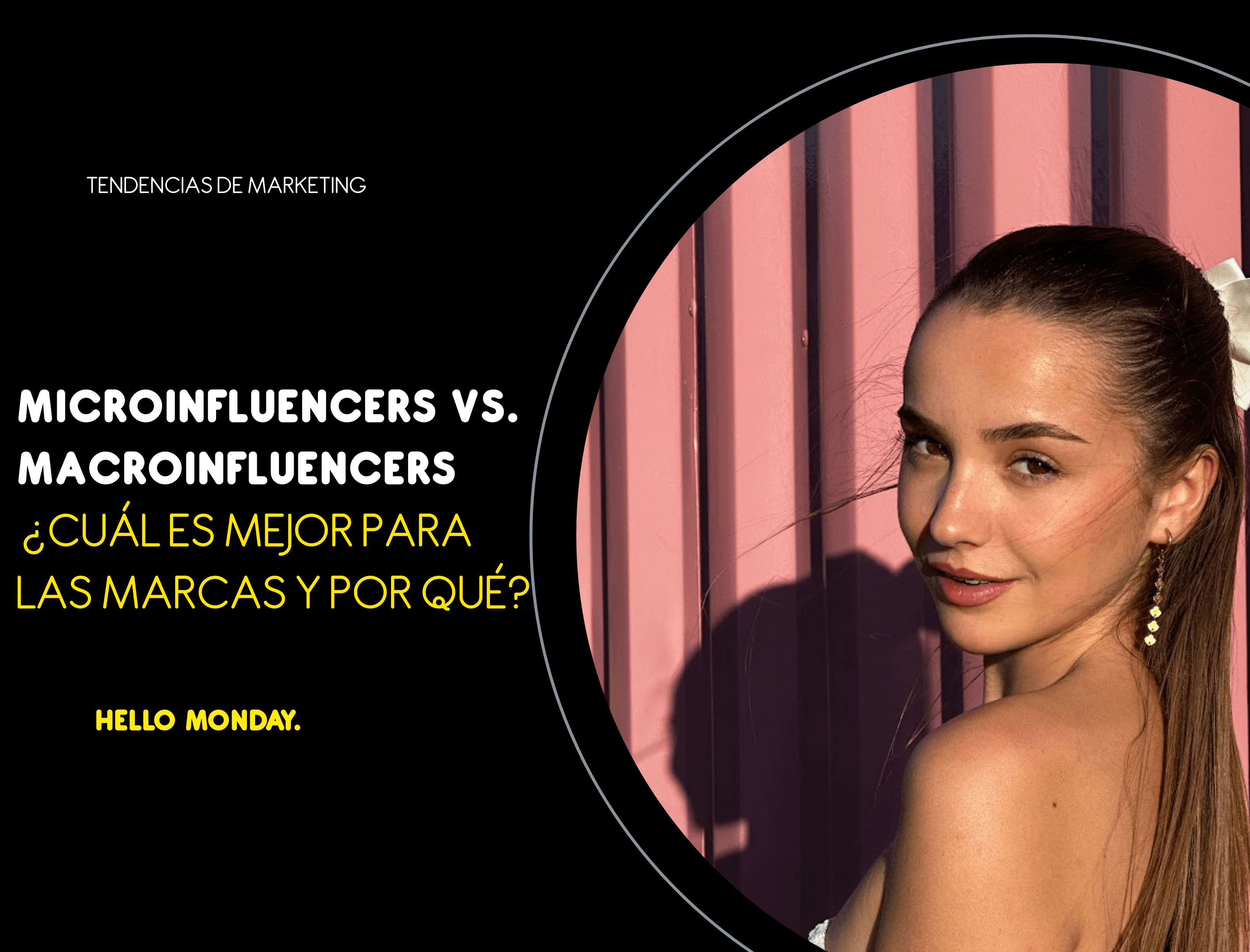 Microinfluencers vs. Macroinfluencers: ¿Cuál es mejor para las marcas y por qué?